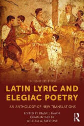 Latin Lyric and Elegiac Poetry - Diane J Rayor (ISBN: 9781138857803)