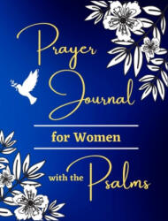 Prayer Journal for Women with the Psalms - Wesley Paul Felter (ISBN: 9780982995471)