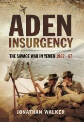 Insurgența din Aden (ISBN: 9781473827639)
