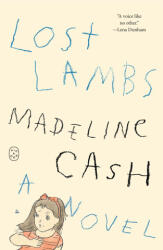 Lost Lambs - CASH MADELINE (ISBN: 9781250468536)