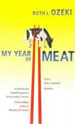 MY YEAR OF MEAT - R, L, OZEKI (ISBN: 9780330368452)