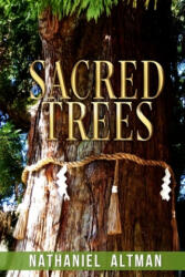 Sacred Trees - Nathaniel Altman (2017)