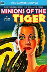 Minions of the Tiger & Founding Father - Chester S Geier, J F Bone (2015)