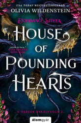 House of Pounding Hearts - Dobbanó szívek (ISBN: 9789636834180)