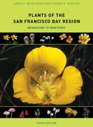 Plants of the San Francisco Bay Region (ISBN: 9780520278592)