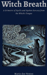 WITCH BREATH - Mario dos Ventos (ISBN: 9781326405519)