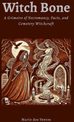 WITCH BONE - Mario dos Ventos (ISBN: 9781326406127)