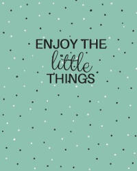 Enjoy the Little Things - Peggy CCI (ISBN: 9781545359822)