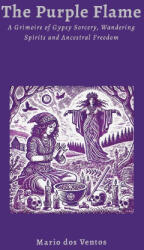 THE PURPLE FLAME - Mario dos Ventos (ISBN: 9781300035718)