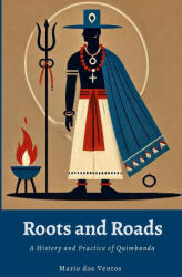 ROOTS AND ROADS - Mario dos Ventos (ISBN: 9781300009856)