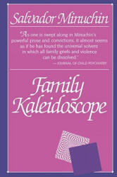 Family Kaleidoscope - Salvador Minuchin (ISBN: 9780674292314)
