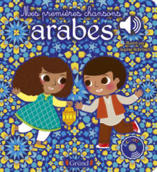Mes premières chansons arabes - Livre sonore avec 6 puces - Dès 1 an - L'Air Mobile (2020)