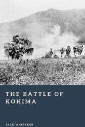 The Battle of Kohima - Jack Whitaker (2026)