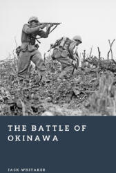 The Battle of Okinawa - Jack Whitaker (2026)