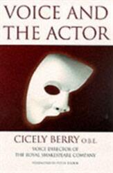 Voice And The Actor (ISBN: 9780245520211)