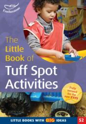 The Little Book of Tuff Spot Activities (ISBN: 9781472907332)