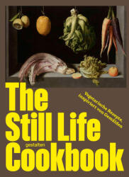 The Still Life Cookbook (ISBN: 9783967042474)