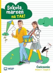 Szkoła marzeń na TAK! Ćwiczenia. Szkoła podstawowa klasa 1. Cześć 3 (ISBN: 9788302232909)
