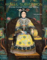 Artful Subversion - Ying-chen Peng (ISBN: 9780300263435)