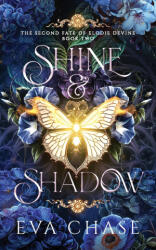 Shine & Shadow - Eva Chase (ISBN: 9781998582945)