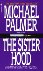 The Sisterhood - Michael Palmer (ISBN: 9780553275704)