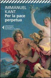 Per la pace perpetua - Immanuel Kant, R. Bordiga (ISBN: 9788807900327)