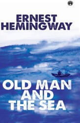 The Old Man And The Sea - Ernest Hemingway (ISBN: 9789391006679)