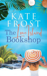 The Love Island Bookshop - Kate Frost (ISBN: 9781914544033)