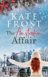The Amsterdam Affair - Kate Frost (ISBN: 9781914544026)
