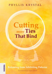 Cutting more Ties That Bind - Phyllis Krystal (ISBN: 9783948177539)