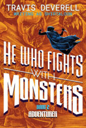 He Who Fights with Monsters, Book 2 - Travis Deverell (2026)