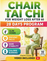 CHAIR TAI CHI FOR WEIGHT LOSS AFTER 60 - Fred M. Cronin (2026)