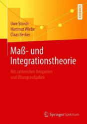 Mass- Und Integrationstheorie - Uwe Storch, Hartmut Wiebe, Claas Becker (2020)