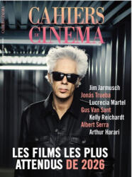 Cahiers du Cinéma n°827 - Janvier 2026 - Les Cahiers du cinéma (2026)