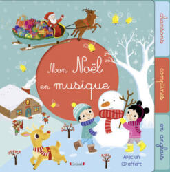 Mon Noël en musique - Yu-hsuan Huang, Mélanie Combes, Séverine Cordier, Claire Frossard (ISBN: 9782324020551)