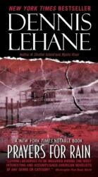 Prayers for Rain - Dennis Lehane (ISBN: 9780061998881)