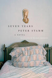 Seven Years - Peter Stamm (ISBN: 9781590513941)