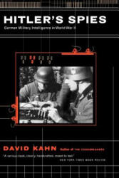 Hitler's Spies - David Kahn (ISBN: 9780306809491)