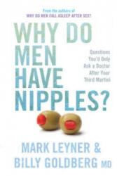 Why Do Men Have Nipples? - Mark Leyner (ISBN: 9780752879697)
