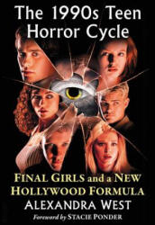 1990s Teen Horror Cycle - Alexandra West (ISBN: 9781476670645)