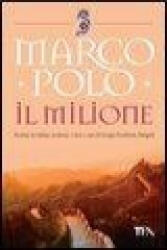 Il milione - Marco Polo, G. Trombetta-Panigadi (ISBN: 9788850216253)