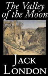 Valley of the Moon - Jack London (ISBN: 9781603120784)