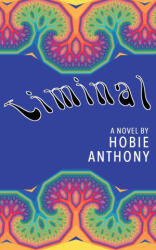 Liminal - Hobie Anthony (ISBN: 9781952600128)