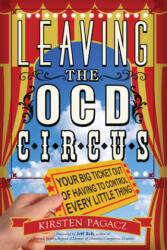 Leaving the Ocd Circus - Kirsten Pagacz (ISBN: 9781573246811)