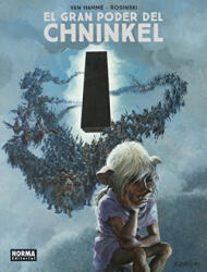 EL GRAN PODER DEL CHNINKEL - VAN HAMME (2016)