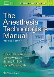 The Anesthesia Technologist's Manual (ISBN: 9781496344311)