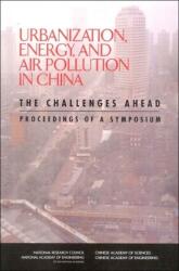 Urbanization, Energy, and Air Pollution in China (ISBN: 9780309093231)