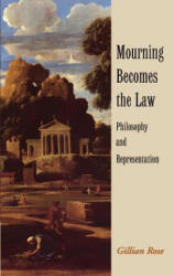 Mourning Becomes the Law - Gillian Rose (ISBN: 9780521578493)