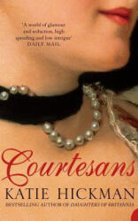 Courtesans - Katie Hickman (ISBN: 9780007113927)