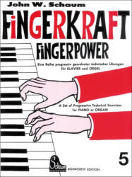 Fingerkraft 5 - John W Schaum (ISBN: 9783937041704)